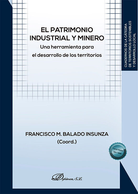 El patrimonio Industrial y Minero