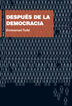 Después de la democracia Después de la democracia