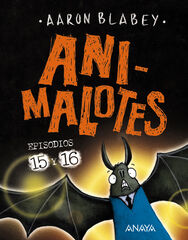 Animalotes 15 y 16. Abre la boca y di: ¡Arrrgh! / ¡¿Los otros?! Animalotes 15 y 16. Abre la boca y di: ¡Arrrgh! / ¡¿Los otros?!