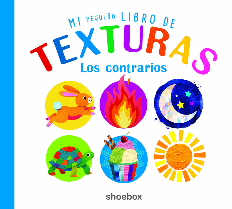 Mi Peque&ntilde;o libro de texturas: Los contrarios