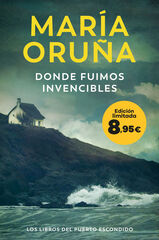 Donde fuimos invencibles (Los Libros del Puerto Escondido) Donde fuimos invencibles (Los Libros del Puerto Escondido)