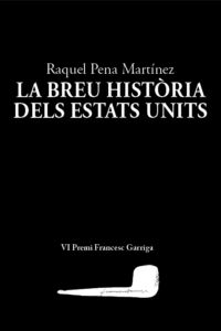 La breu hist&ograve;ria dels Estats Units