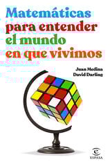Matemáticas para entender el mundo en que vivimos Matemáticas para entender el mundo en que vivimos