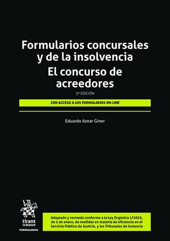 Formularios concursales y de la insolvencia. El concurso de acreedores 3&ordf; Edici&oacute;n