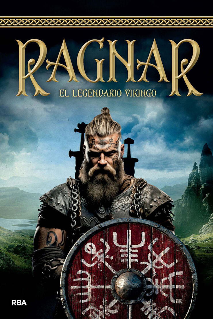 Ragnar. El legendario vikingo