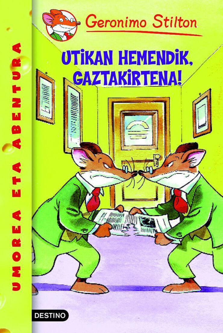Geronimo Stilton 9. Utikan hemendik, gaztakirtena!