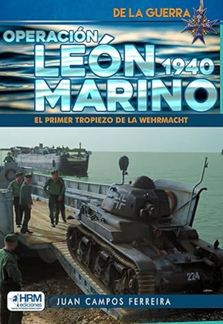 Operación León Marino 1940. El primer tropiezo de la Whermacht