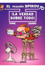 El pequeño Spirou #18. La verdad sobre todo El pequeño Spirou #18. La verdad sobre todo