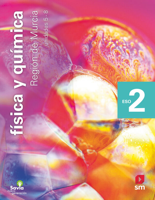 F&iacute;sica y qu&iacute;mica. 2 ESO. Savia Nueva Generaci&oacute;n. Murcia