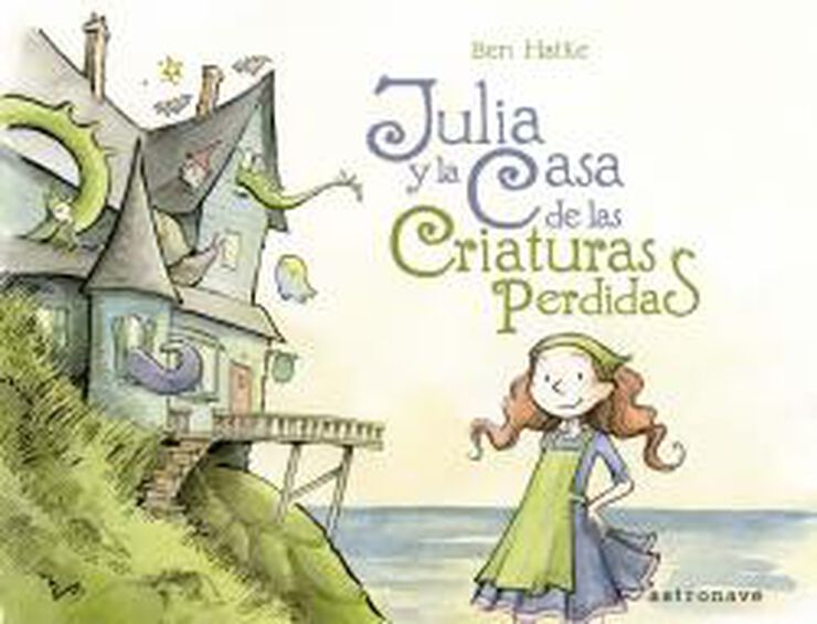 Julia y la casa de las criaturas perdidas