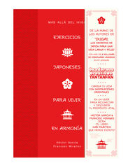 Ejercicios japoneses para vivir en armon&iacute;a. M&aacute;s all&aacute; del ikigai