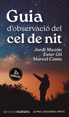 Guia d'observació del cel de nit Guia d'observació del cel de nit