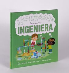 Voy a ser... Ingeniera