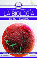 La Biología en 100 preguntas NUEVA EDICIÓN COLOR La Biología en 100 preguntas NUEVA EDICIÓN COLOR