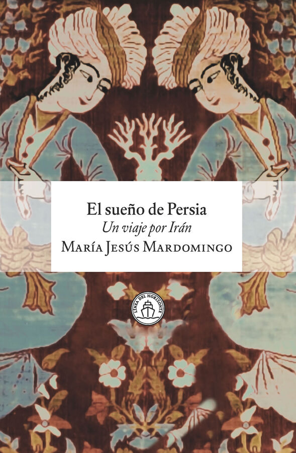 El sue&ntilde;o de Persia