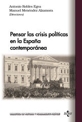 Pensar las crisis políticas en la España contemporánea Pensar las crisis políticas en la España contemporánea