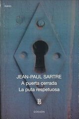 A Puerta Cerrada / La Puta Respetuosa