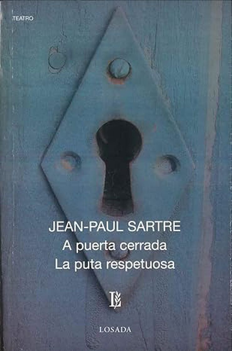 A Puerta Cerrada / La Puta Respetuosa