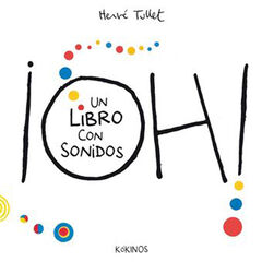 ¡Oh! un libro con sonidos ¡Oh! un libro con sonidos