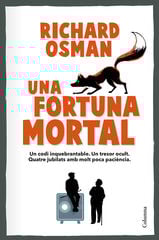 Una fortuna mortal Una fortuna mortal