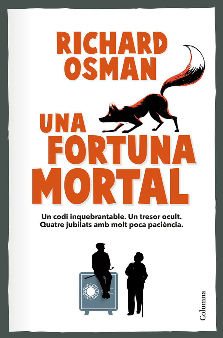 Una fortuna mortal