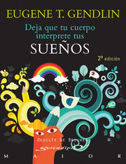 Deja que tu cuerpo interprete tus sueños Deja que tu cuerpo interprete tus sueños