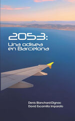 2053: Una odisea en Barcelona 2053: Una odisea en Barcelona