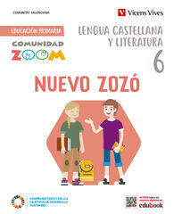 Nuevo Zoz&oacute; Lengua Castellana 6 (Lecturas + Actividades) Comunidad Zoom Valencia