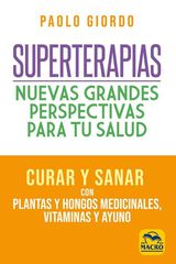 Superterapias: nuevas grandes perspectiv Superterapias: nuevas grandes perspectiv