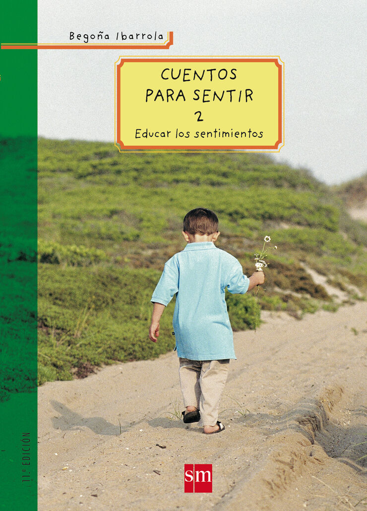 Cuentos para sentir 2: educar los sentimientos