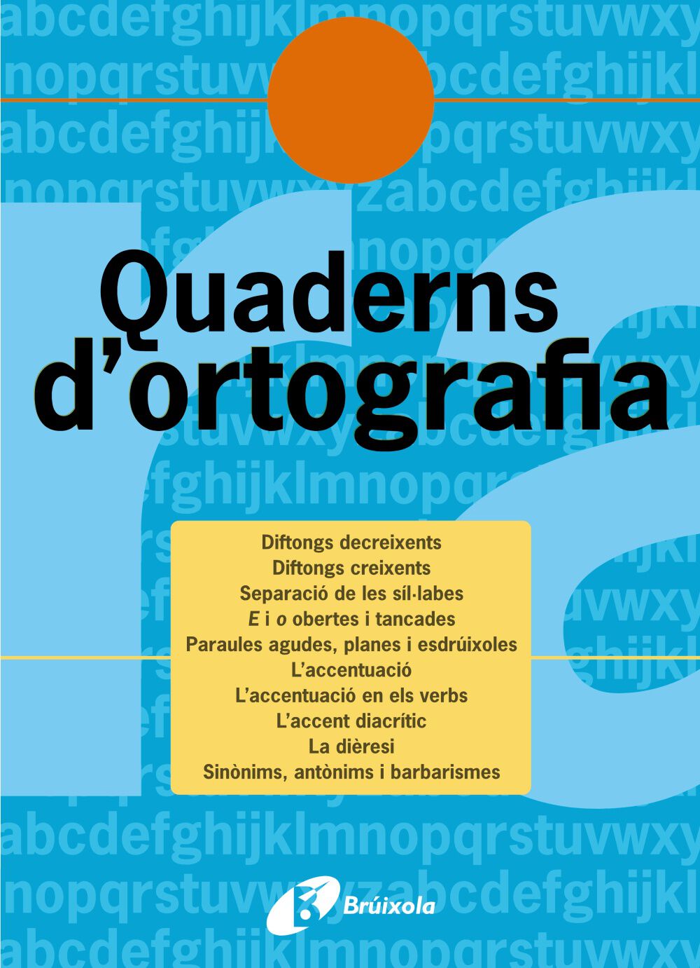 ORTOGRAFIA 13 PRIM&Agrave;RIA Bru&ntilde;o Quaderns 9788483049174