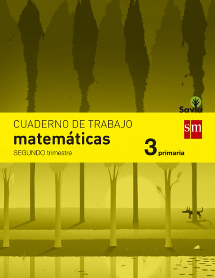 Cuaderno de Matemticas. 3 Primaria, 2 Trimestre. Savia