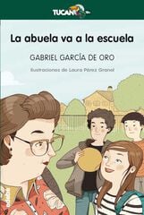 La abuela va a la escuela La abuela va a la escuela