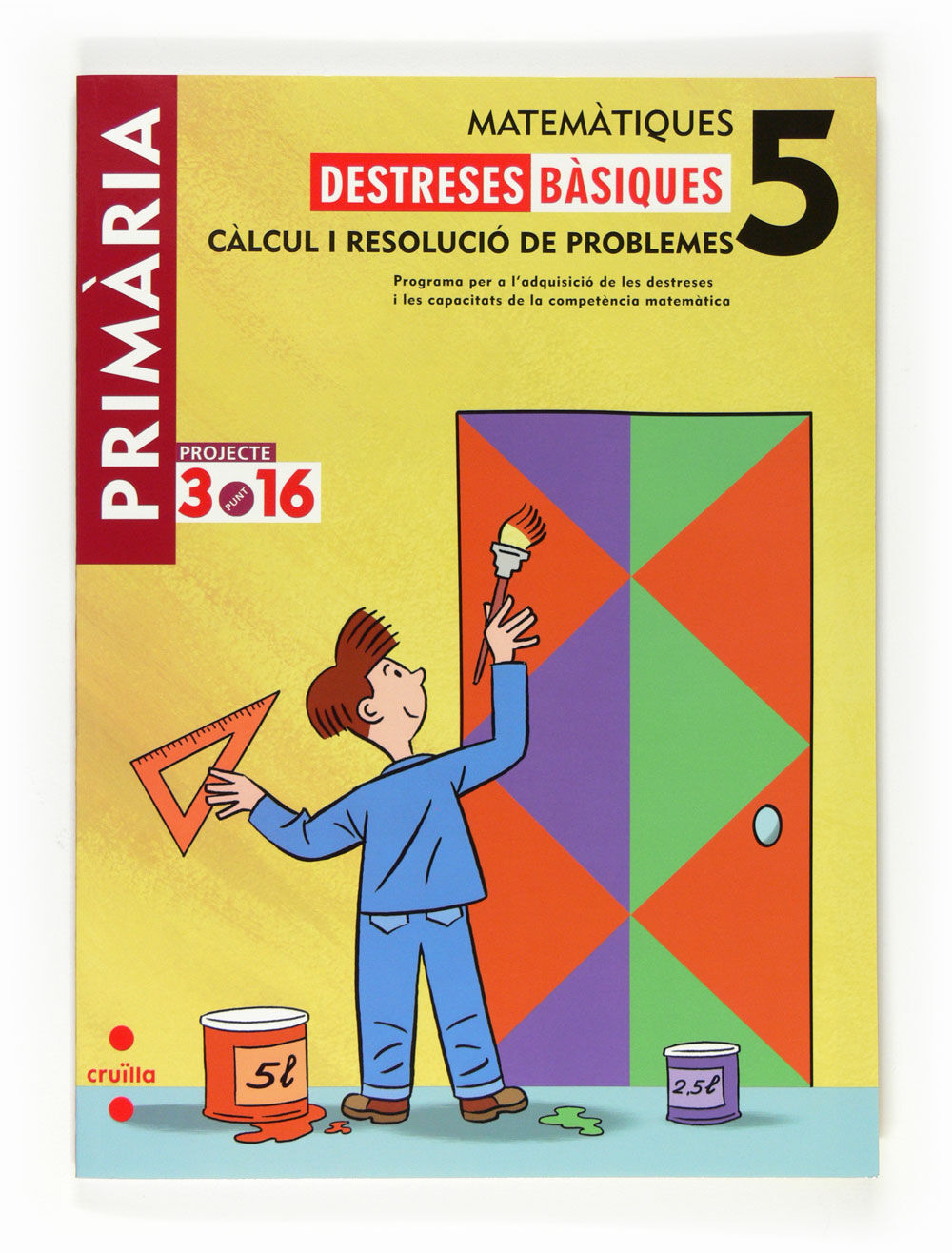 MATEM&Agrave;TIQUES/DESTRESES/3.16 5 Cru&iuml;lla 9788466122368