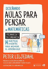 Diseñando aulas para pensar en matemáticas Diseñando aulas para pensar en matemáticas