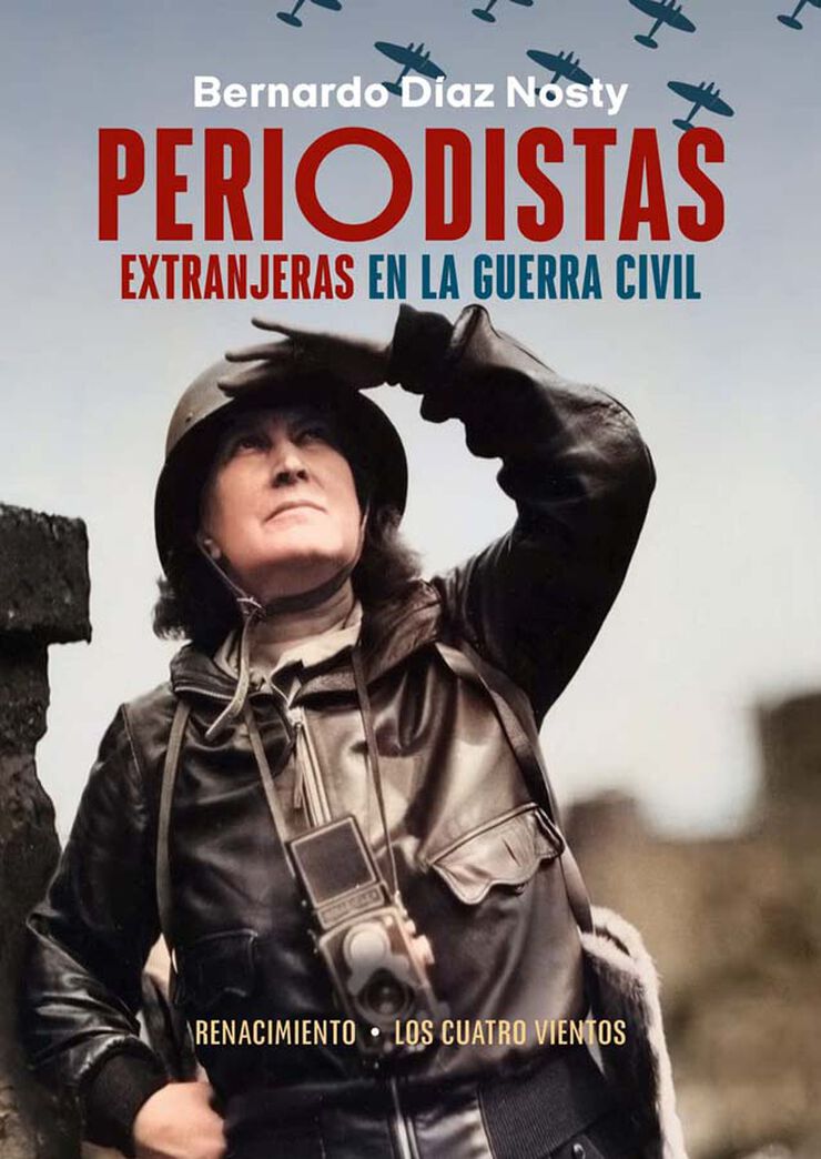 Periodistas extranjeras en la Guerra Civil Periodistas extranjeras en la Guerra Civil