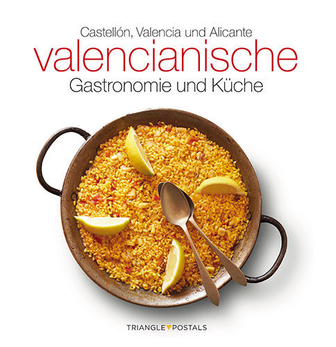 Valencianische Gastronomie und K&uuml;che
