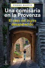 Una comisaria en la Provenza. El caso del inglés desaparecido Una comisaria en la Provenza. El caso del inglés desaparecido