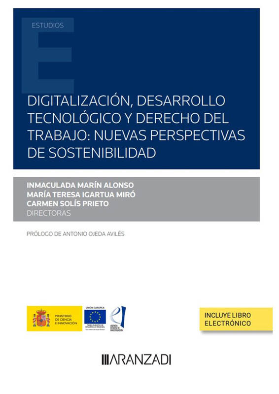 Digitalizaci&oacute;n, desarrollo tecnol&oacute;gico y derecho del trabajo: nuevas perspectivas de sostenibilidad (Papel + e-book)