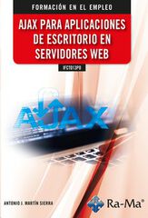 Ajax para aplicaciones de escritorio en servidores web Ajax para aplicaciones de escritorio en servidores web