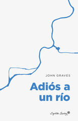 Adiós a un río Adiós a un río
