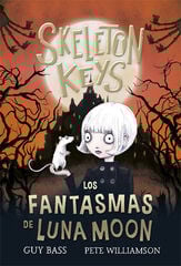 Skeleton Keys 2. Los fantasmas de Luna Moon Skeleton Keys 2. Los fantasmas de Luna Moon