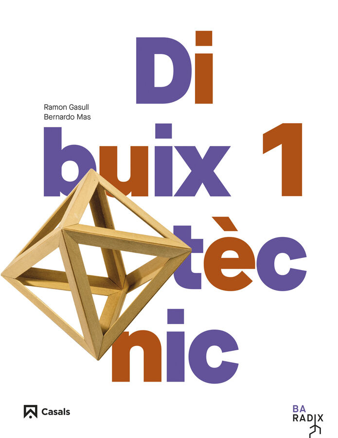 Dibuix t&egrave;cnic 1 Batxillerat RADIX