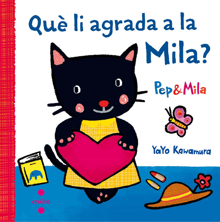 Pep i Mila. Què li agrada a la Mila?