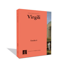 Eneida (vol II ) Llibres VII-XII Eneida (vol II ) Llibres VII-XII