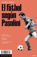El fútbol según Pasolini El fútbol según Pasolini