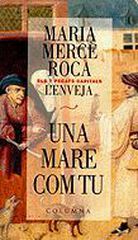 L'enveja (Una mare com tu) L'enveja (Una mare com tu)