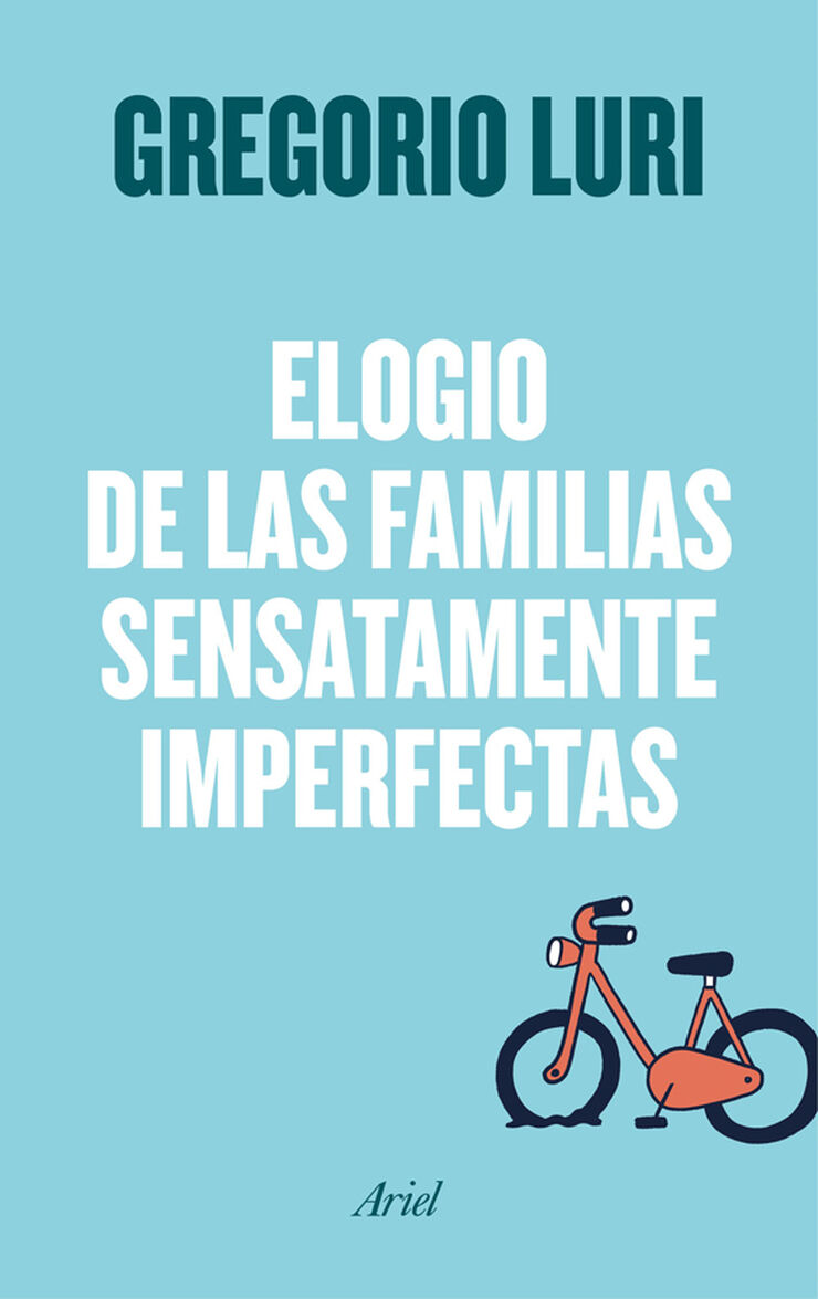 Elogio de las familias sensatamente imperfectas