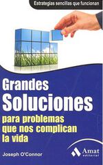 Grandes soluciones para problemas que nos complican la vida Grandes soluciones para problemas que nos complican la vida