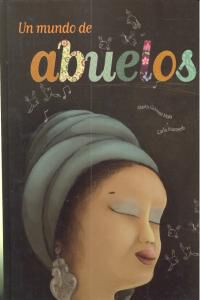 Un mundo de abuelos